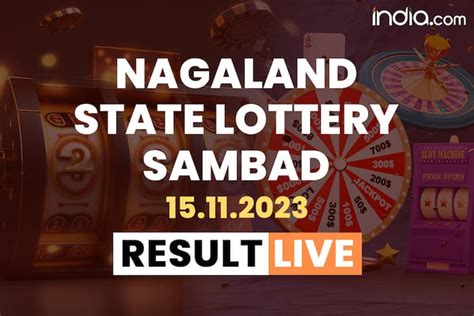 nagaland lottery 18|Nagaland State Lottery Sambad 18.11.2023 : Check today's result .